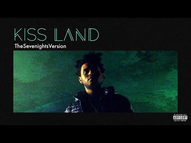 The Weeknd - Kiss Land (The Sevenights Version) Part 2