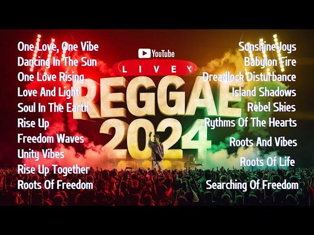 REGGAE 2024 - NEW BEST REGGAE MUSIC 2024 -  RELAXING ROAD TRIP REGGAE SONGS