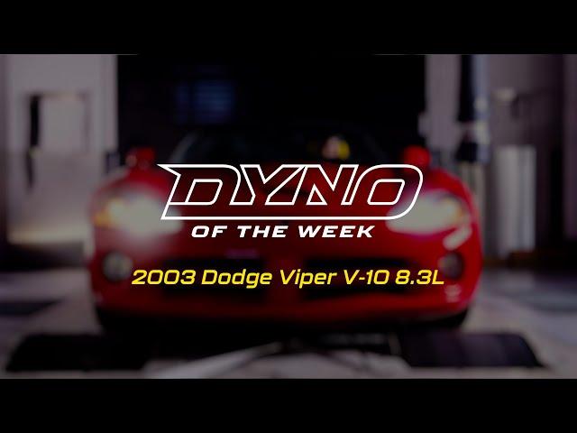 Dyno of the Week: 2003 Dodge Viper V-10 8.3L