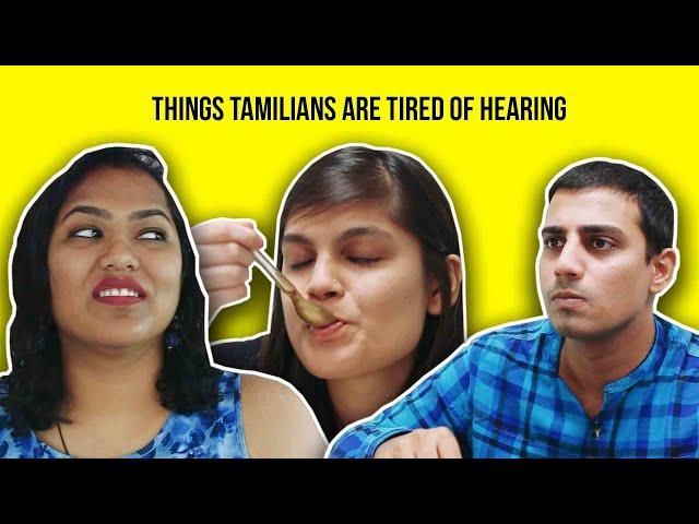 Things Tamilians Are Tired Of Hearing