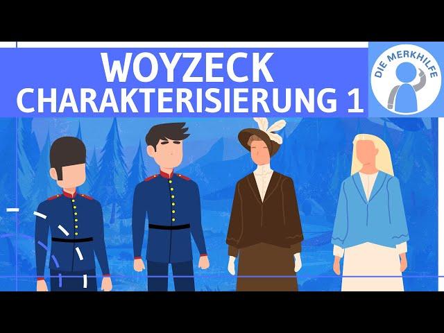 Woyzeck (Büchner) - Figurenkonstellation & Charakterisierung 1 - Woyzeck, Marie, Andres & Margreth