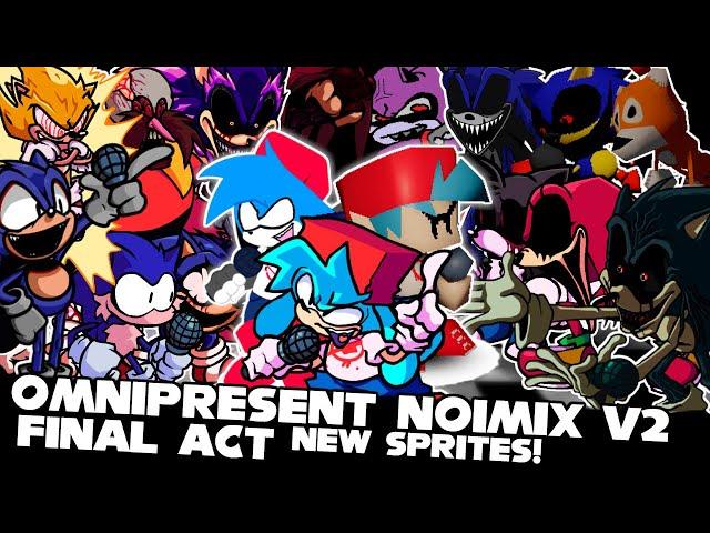 FNF | FINAL ACT 20 MINUTE SONG! - Omnipresent Noimix V2 (Collab Mod) (HIGH EFFORT) | Mods/Hard |