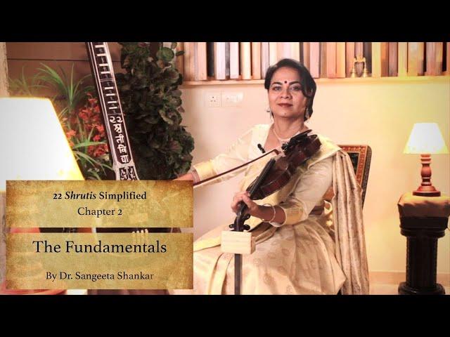 22 Shrutis Simplified - Chapter 2: The Fundamentals