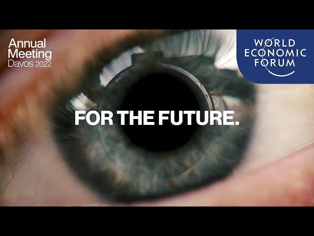 For the Future | Annual Meeting Davos 2022