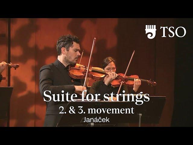 Leoš Janáček: Suite for strings, 2. & 3. movement
