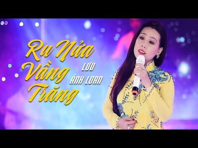 Ru Nửa Vầng Trăng - Lưu Ánh Loan