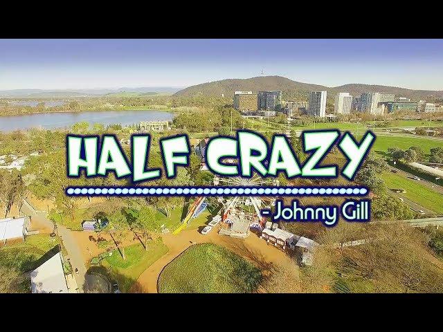 Half Crazy - Johnny Gill (KARAOKE VERSION)