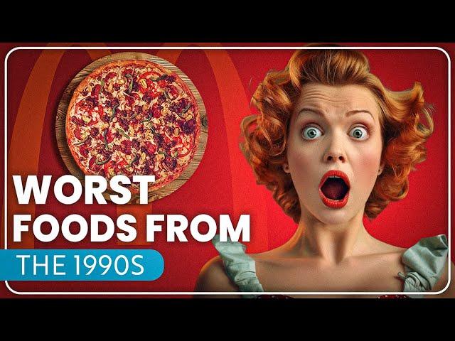 20 WORST Foods From The 1990s, Nobody Wants Back!