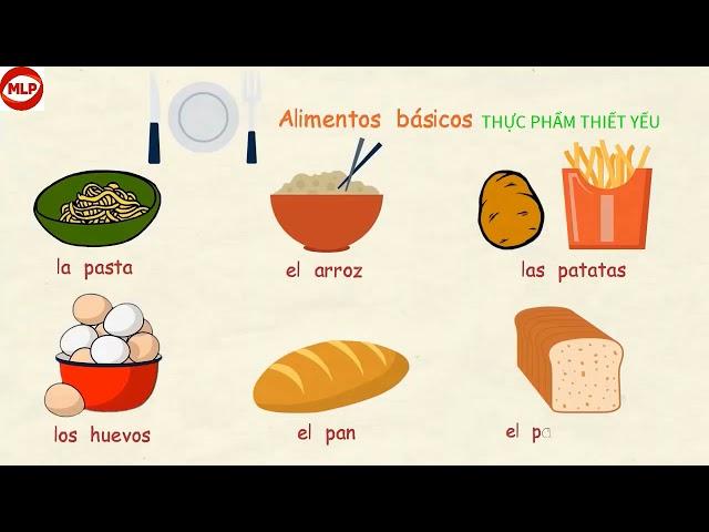 Học từ tiếng Tây Ban Nha theo chủ đề thực phẩm thiết yếu. Phát âm chuẩn Tây Ban Nha. Spanish Words