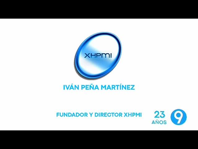 Canal 9 23 Años Saludo XHPMI