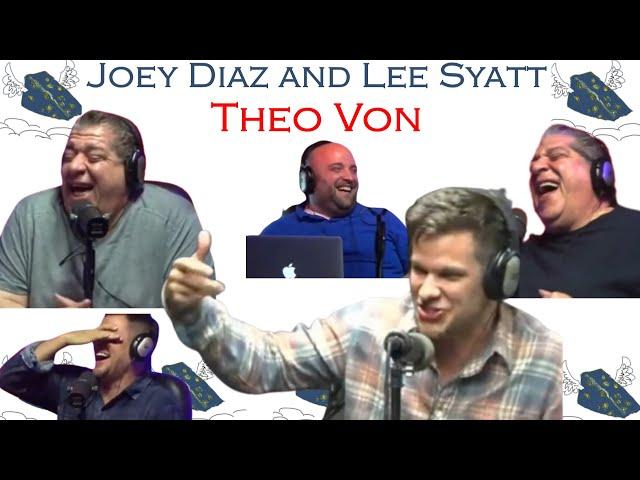 Best of Joey Diaz (Lee Syatt) (Theo Von) Compilation