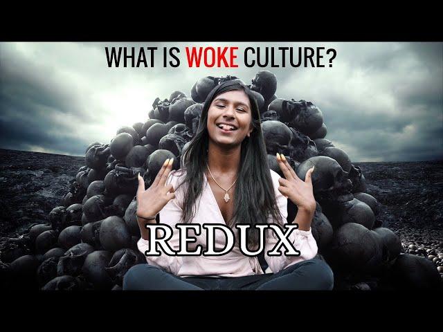 What is Woke Culture? (Redux)