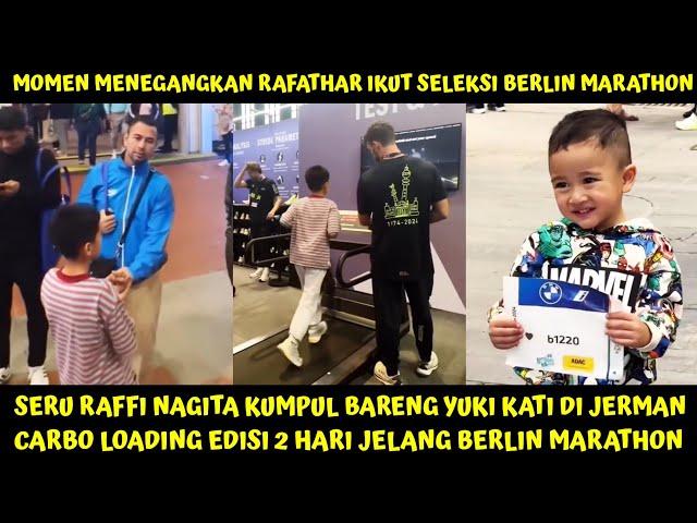 MOMEN MENEGANGKAN RAFATHAR DI TEST TIM BERLIN MARATHON, RAFFI NAGITA KUMPUL BRNG YUKI KATO DI JERMAN