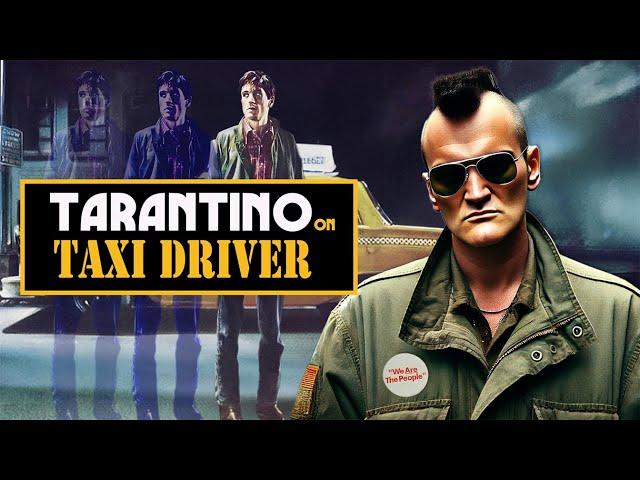 Quentin Tarantino on Taxi Driver | Cinema Speculation