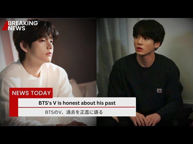 30 Minutes Ago, Jungkook Can't Believe It! BTS V is Honest About His Past, What Happened?