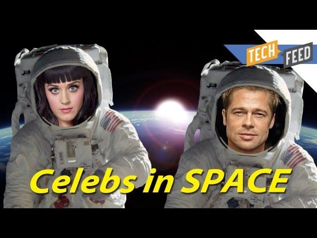 Celebrities IN SPACE?!