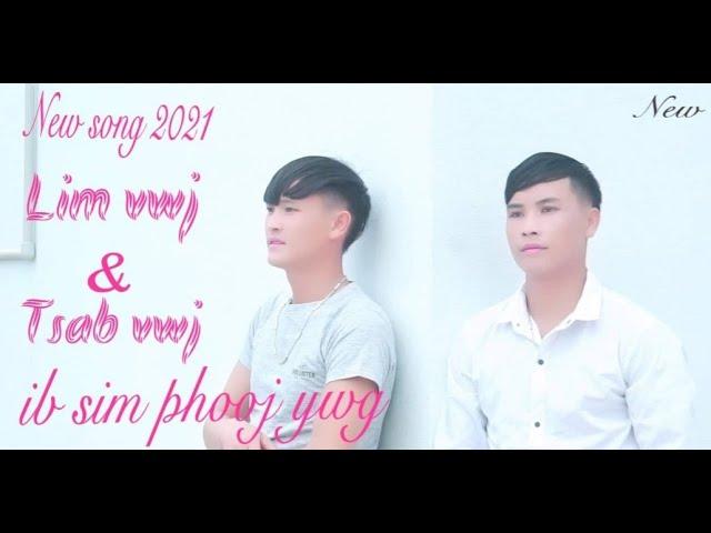 #40 Ib Sim Phooj Ywg/ by LIM VWJ & TSAB VWJ/ 2021 Official