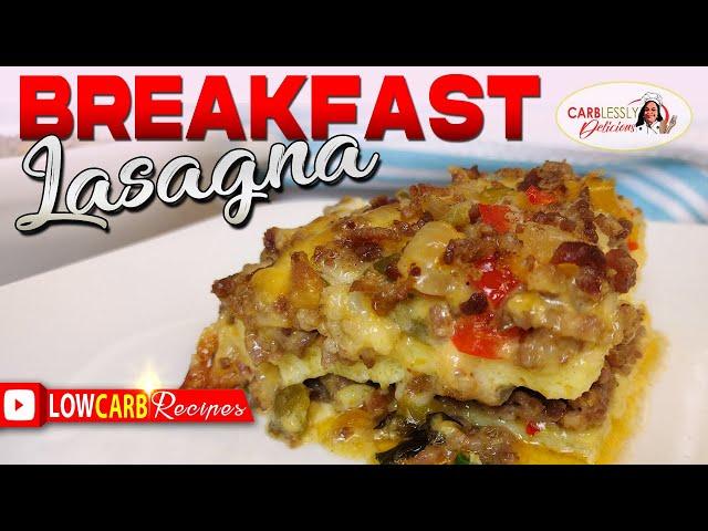 Tasty Keto Breakfast Lasagna! Egg Sheets to replace pasta sheets 