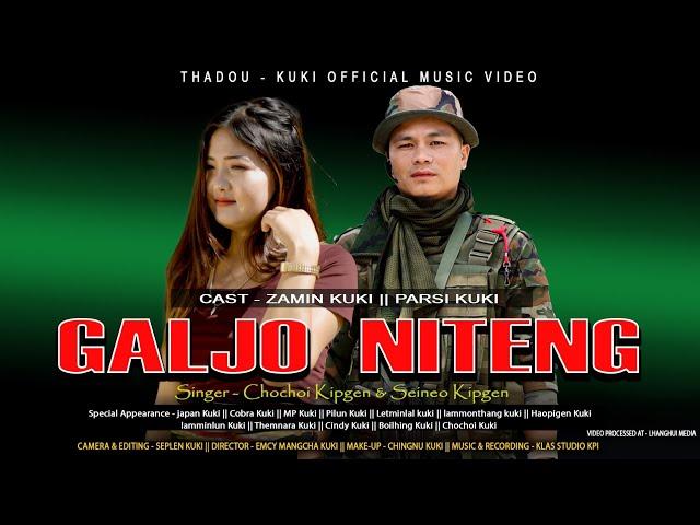 GALJO NITENG || Thadou - Kuki Official Music Video || Video Processed at - Lhanghui Media