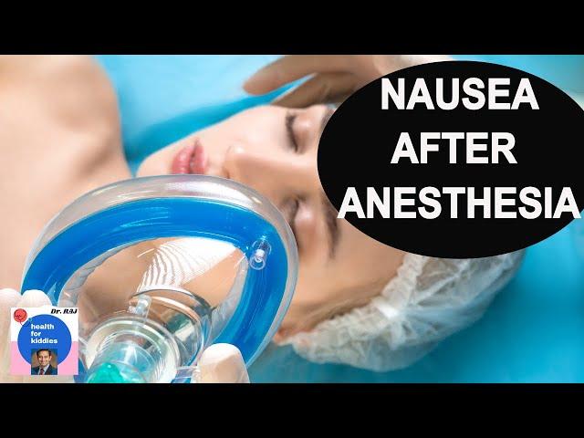 NAUSEA AFTER ANESTHESIA - Natural Home Remedy: Anesthesiologist answers