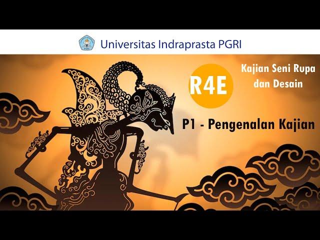 [Kajian Seni Rupa dan Desain] Pertemuan 1: Perkenalan Kajian - R4E