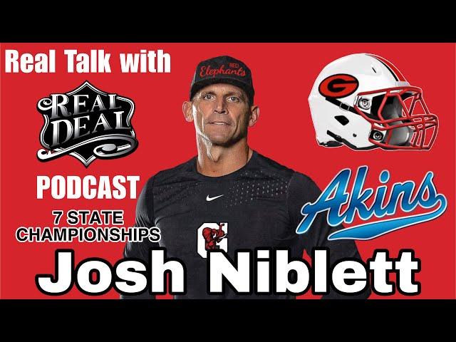 7x State Champion Head Coach Josh Niblett at Gainesville High School-Real Talk Podcast