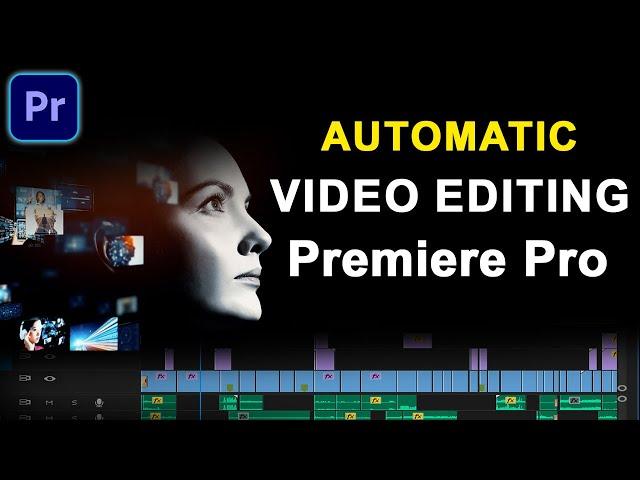 Premiere Pro Secrets  Magic of Automatic Video Editing