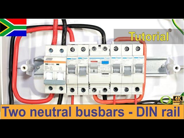 How to wire a single phase DIN rail distribution board with two neutral busbars - (South Africa)