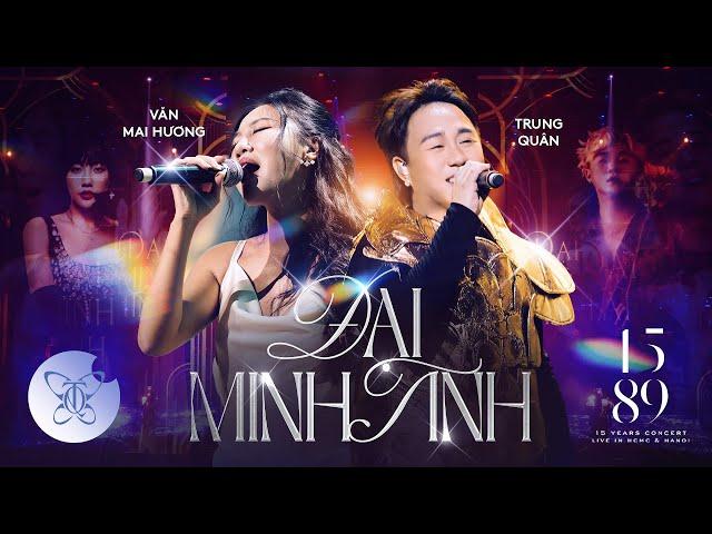 1589 LIVE CONCERT | ĐẠI MINH TINH | Trung Quân x @vanmaihuong. x Hứa Kim Tuyền