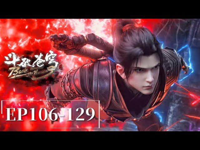 106-129 Xiao Yan breaks through dzun|Battle Through the Heavens|Chinese Animation Donghua