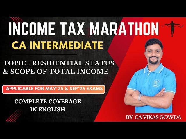 Residential Status & Scope of Total Income | Income Tax Marathon | Direct Tax | Revision in English