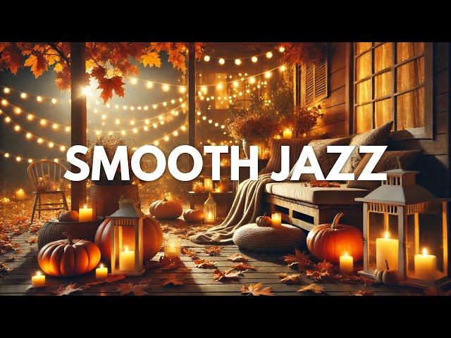 Cozy Autumn Porch Ambience with Relaxing Jazz Background Music | Smooth Jazz for a Tranquil Evening