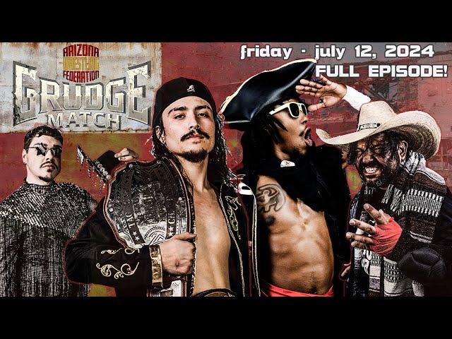 AWF Grudge Match - 7-12-2024 (Full Episode)