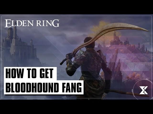 How to get Bloodhound Fang in Elden Ring (Best early-game weapon)