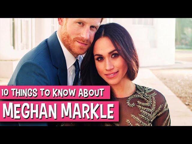 10 Things to Know About Meghan Markle | FanlalaTV