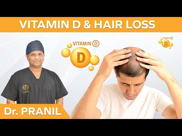 Does Vitamin D3 Deficiency Cause Hair Loss ? | Dr.Pranil More | Fusion Aesthetic Clinic| Mumbai |