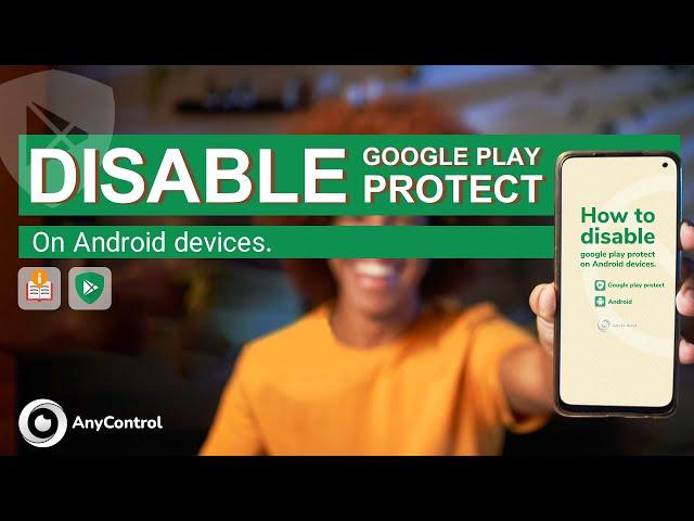 How to Disable Google Play Protect On Android