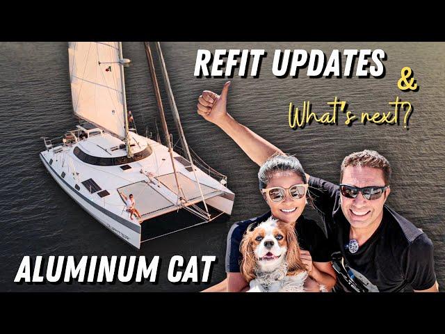Aluminum Catamaran: The Refit Update You’ve Been Waiting For