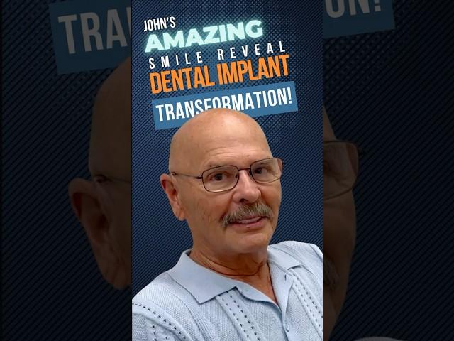 John's Amazing Smile Reveal Dental Implant Transformation