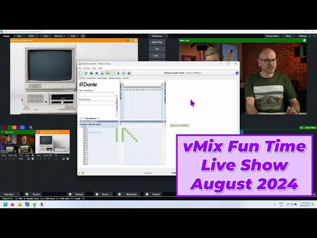 vMix Fun Time Live Show August 2024 Recording. News, Dante Demo and Q+A.