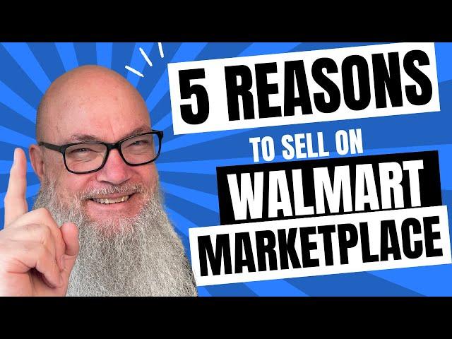 5 Reasons To Sell On Walmart Marketplace 2025