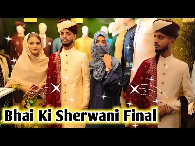 Bhai Ki Sherwani Final Karli ️ MashAllah Allah Nazar Se Bachay Mere Bhai Ku 🫶