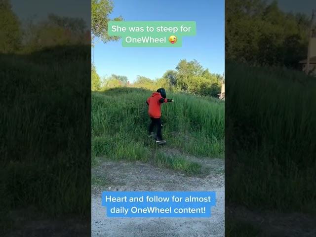 She was to steep for OneWheel #onewheelGT #onewheeling #northernontario #acutedispute #onewheeler