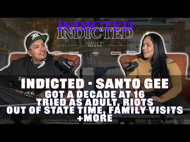 Indicted - Santo Gee - Got a Decade at 16, Tried as Adult, Riots, Out of State Time, Family Visits