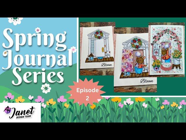 Spring Journal  Series-Episode 2