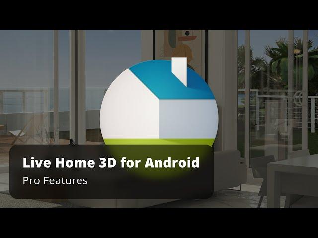 Pro Features - Live Home 3D Pro for Android Tutorials