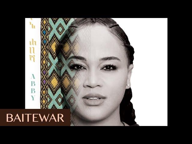 Abby Lakew - Baitewar | New Ethiopian Music 2018 (Official Audio)