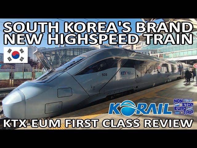 South Korea's NEWEST Highspeed Train