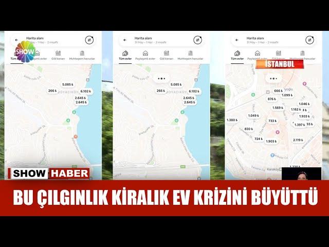 Bu çılgınlık kiralık ev krizini büyüttü