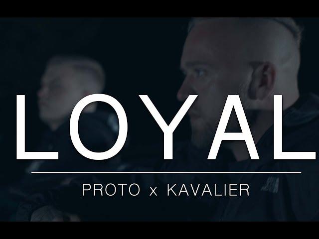 Proto X Kavalier - LOYAL [NDS Records Offiziell Musikvideo 4k]